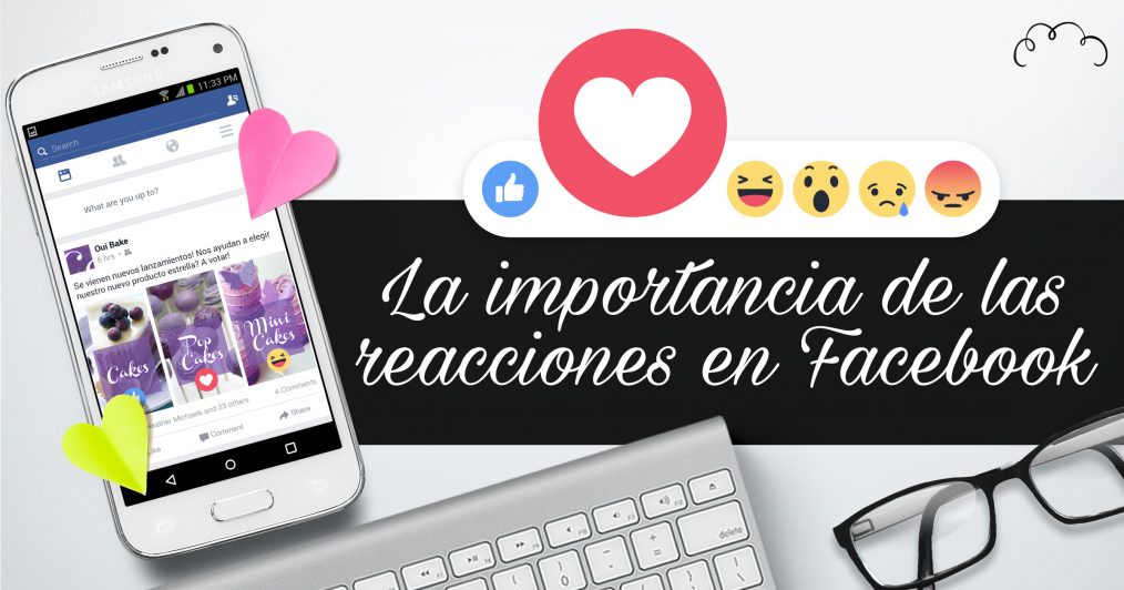 La importancia de las reacciones en Facebook